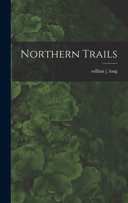 Northern Trails 1018755047 Book Cover