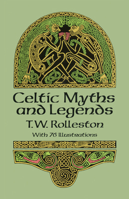 Celtic Myths and Legends 0486265072 Book Cover