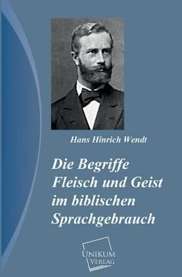 Die Begriffe Fleisch Und Geist Im Biblischen Sp... [German] 3845740485 Book Cover