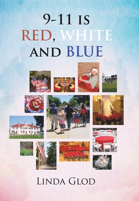 9-11 is RED, WHITE and BLUE 1669872718 Book Cover