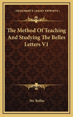 The Method of Teaching and Studying the Belles ... 1163391972 Book Cover