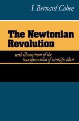 The Newtonian Revolution 0521229642 Book Cover