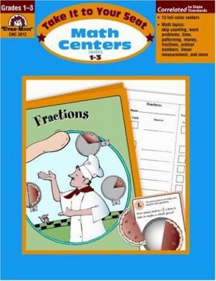 Take It to Your Seat Math Centers, Grades 1-3 1557998531 Book Cover