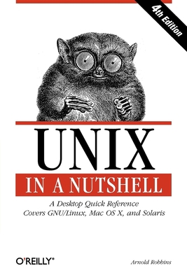 UNIX in a Nutshell: A Desktop Quick Reference -... 0596100299 Book Cover