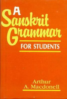 A Sanskrit Grammar for Students 8120805046 Book Cover