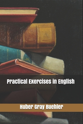 Practical Exercises in English 1707225621 Book Cover