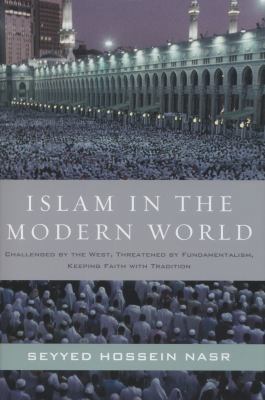 Islam in the Modern World: Challenged by the We... 0061905801 Book Cover