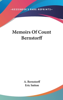 Memoirs Of Count Bernstorff 1436693497 Book Cover