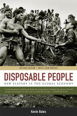 Disposable People: New Slavery in the Global Ec... 0520243846 Book Cover