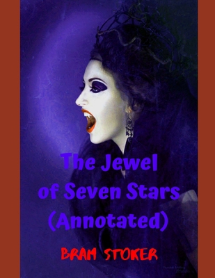 The Jewel of Seven Stars (Annotated) B087614RQS Book Cover