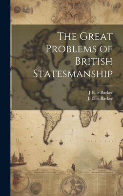 The Great Problems of British Statesmanship 1020898674 Book Cover