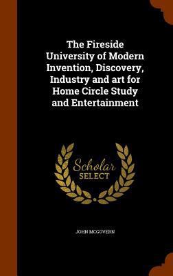 The Fireside University of Modern Invention, Di... 1345723881 Book Cover