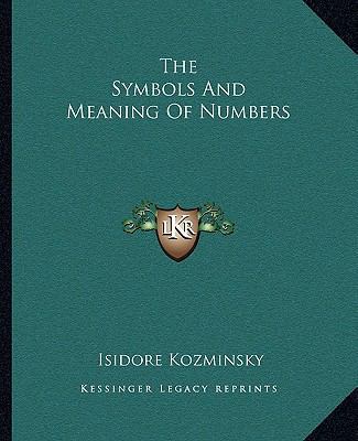 The Symbols And Meaning Of Numbers 1162897104 Book Cover