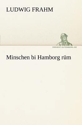 Minschen Bi Hamborg Rum [German] 3842407343 Book Cover