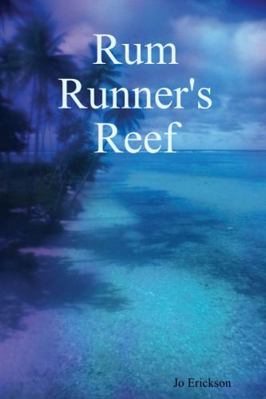Rum Runner's Reef 1312293470 Book Cover
