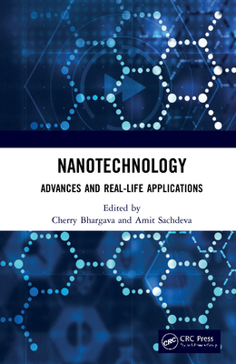 Nanotechnology: Advances and Real-Life Applicat... 0367536730 Book Cover