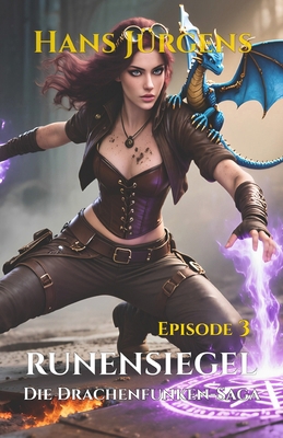 Runensiegel: Die Drachenfunken-Saga [German] B0FL1X86H2 Book Cover