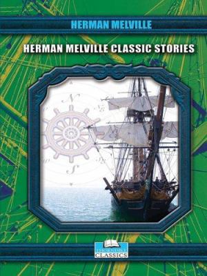 Herman Melville Classic Stories [Large Print] 0786280980 Book Cover