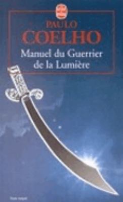 Manuel Du Guerrier De La Lumiere (French Edition) [French] 2253147729 Book Cover