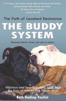 The Path of Leashed Resistance: The Buddy System 1727845420 Book Cover