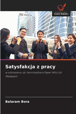Satysfakcja z pracy [Polish] 6209224695 Book Cover
