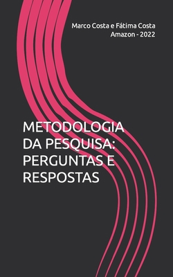 Metodologia Da Pesquisa: Perguntas E Respostas [Portuguese] 179747586X Book Cover