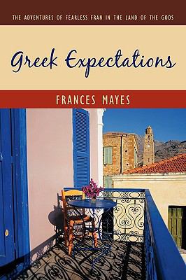 Greek Expectations: The Adventures of Fearless ... 1438934556 Book Cover