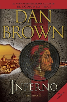 Inferno (Spanish Edition) [Spanish] 0345806484 Book Cover