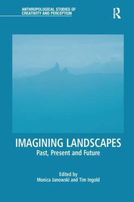 Imagining Landscapes: Past, Present and Future 1138244775 Book Cover