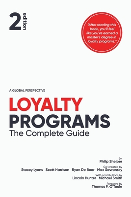 Loyalty Programs: The Complete Guide (2nd Edition) 0645211540 Book Cover