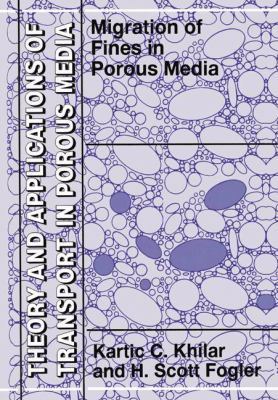 Migrations of Fines in Porous Media 9048151155 Book Cover