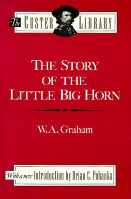 Story of the Little Big Horn 0811703460 Book Cover