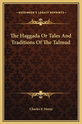 The Haggada Or Tales And Traditions Of The Talmud 1169275702 Book Cover