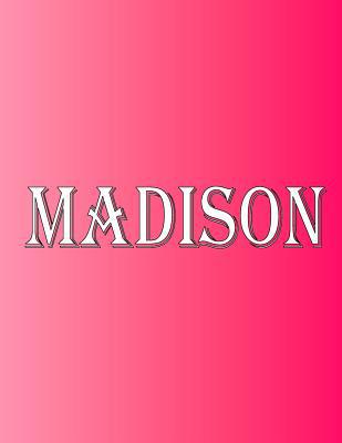 Madison: 100 Pages 8.5" X 11" Personalized Name... 1684117526 Book Cover