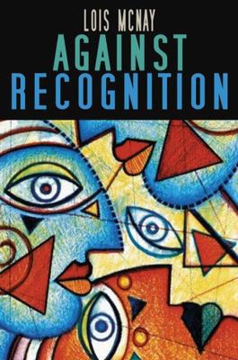 Against Recognition 0745629318 Book Cover