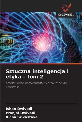 Sztuczna inteligencja i etyka - tom 2 [Polish] 6208858224 Book Cover