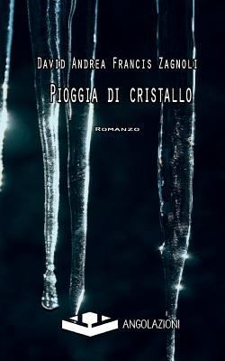 Pioggia di cristallo [Italian] 8898993137 Book Cover