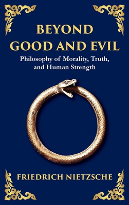 Beyond Good and Evil: Philosophy of Morality, T... 1804212776 Book Cover