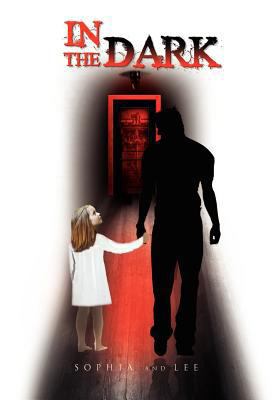In the Dark 1465365907 Book Cover