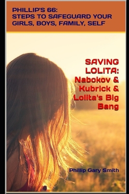 Saving Lolita: PHILLIP'S 66: Steps to Safeguard... 1704063027 Book Cover