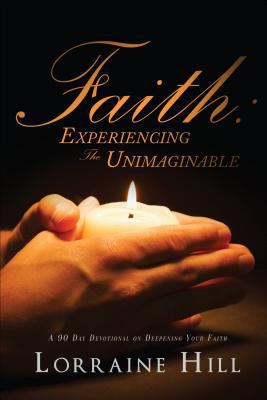 Faith: Experiencing the Unimaginable 1682075583 Book Cover