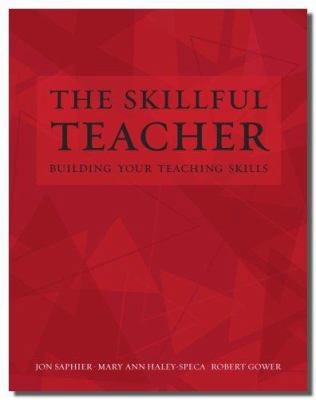 The Skillful Teacher: Building Your Teaching Sk... 1886822107 Book Cover