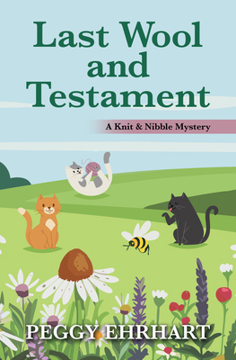 Last Wool and Testament [Large Print] 1420525735 Book Cover