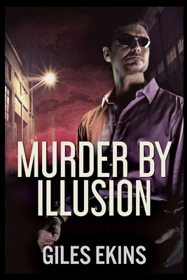 Murder By Illusion 1715385829 Book Cover