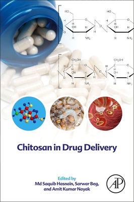 Chitosan in Drug Delivery 0128193360 Book Cover