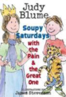 Soupy Saturdays with the Pain & the Great One 0385903243 Book Cover