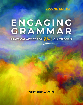Engaging Grammar: Practical Advice for Real Cla... 0814113664 Book Cover