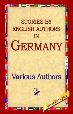 Stories by English Authors in Germany 142180879X Book Cover