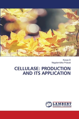 Cellulase: Production and Its Application 3659635472 Book Cover