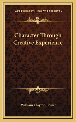 Character Through Creative Experience 1163341029 Book Cover